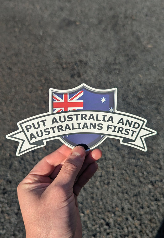 Put Australian And Australians First Sticker 2 Pack